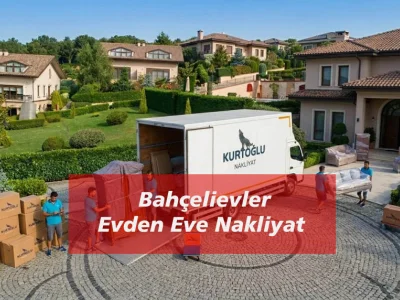 Bahçelievler Evden Eve Nakliyat